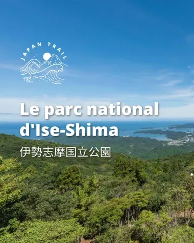 Le parc national d'Ise-Shima