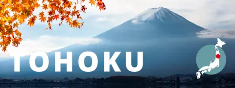 Découvrez la région de Tohoku Bannière de la région de tohoku